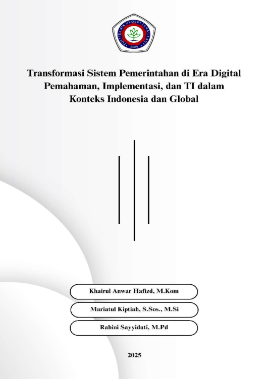 Transformasi Sistem Pemerintahan di Era Digital Pemahaman, Implementasi dan TI dalam Konteks Indonesia dan Global